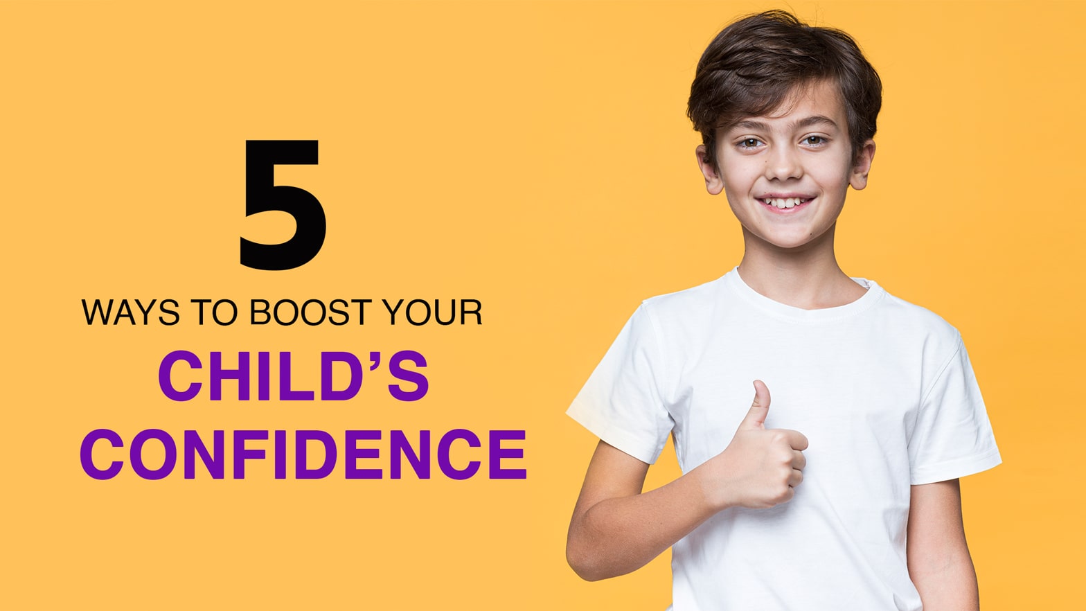 5 Ways to Boost Your Child’s Confidence