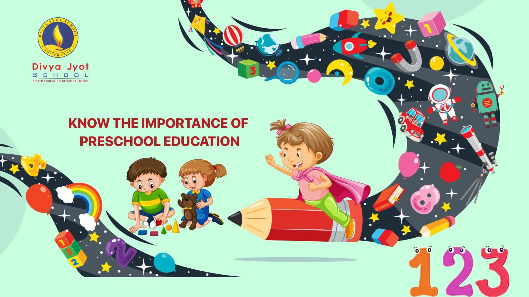 The Importance of Preschool Education at Divya Jyot School