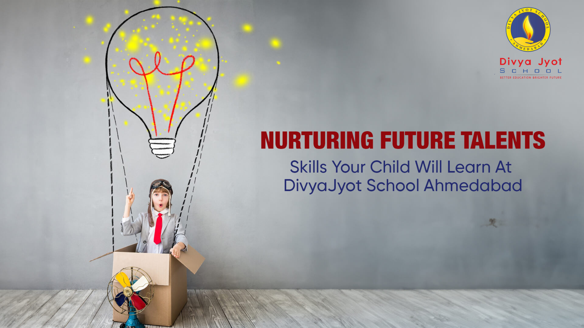 Nurturing Future Talents: Skills Your Child Will Learn At DivyaJyot School Ahmedabad