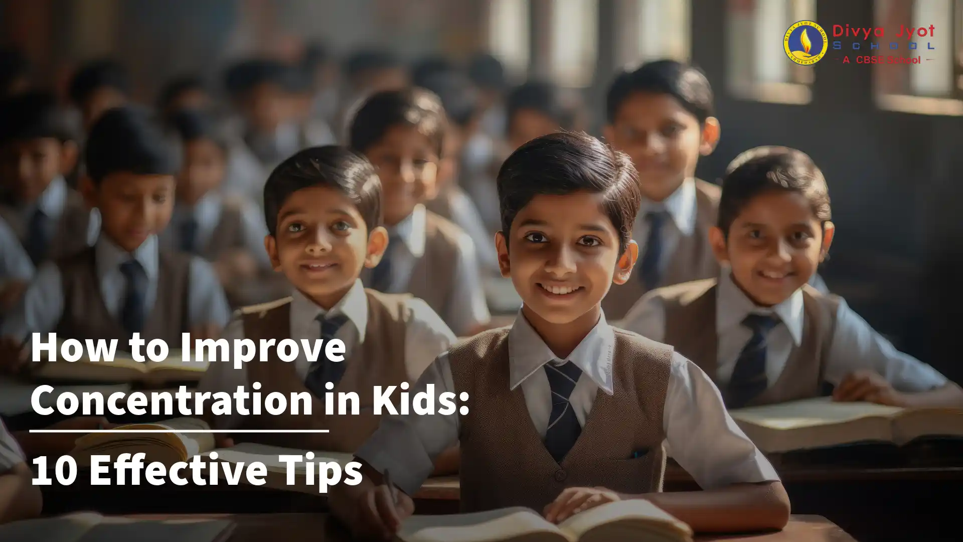 How to Improve Concentration in Kids: 10 Effective Tips